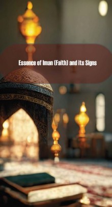 Essence of Iman (Faith) and its Signs