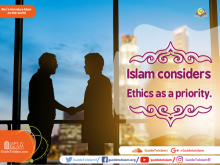 Islam considers Ethics as a priority