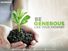 Be generous like your Prophet