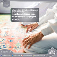 When you have finished your (obligatory) prayer in the mosque, you should observe some of your voluntary prayers at home