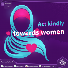 Act kindly towards women