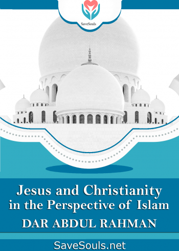 Jesus and Christianity in the Perspective of Islam