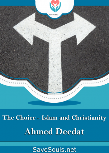 The Choice - Islam and Christianity