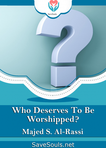 Who Deserves To Be Worshipped?