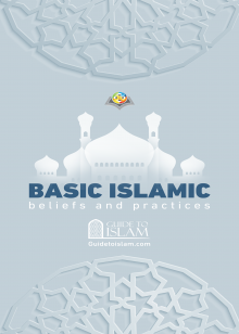Basic Islamic Beliefs and Practices