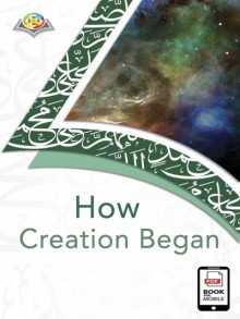 How Creation Began