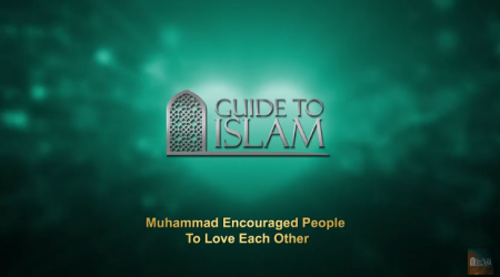 Prophet Muhammad encouraged people to love each other