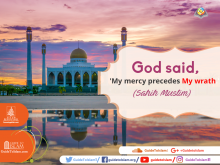 God said, 'My mercy precedes My wrath.'