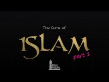 The Core of Islam - Part One