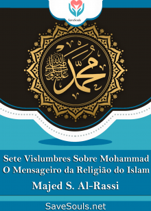 Sete Vislumbres Sobre Mohammad  O Mensageiro da Religião do Islam