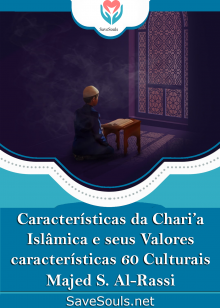 Características da Chari’a Islâmica e seus Valores Culturais   60 características