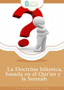 La Doctrina Islámica, basada en el Qur’an y la Sunnah