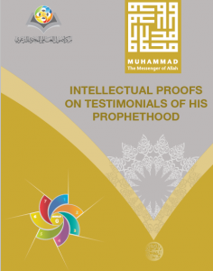 Intellectual proofs on testimonials of his prophethood