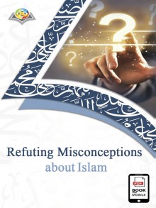 Refuting Misconceptions about Islam