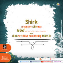 'Shirk' is the biggest, and only unforgivable, sin in Islam