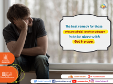 To be alone with God in prayer is the best remedy