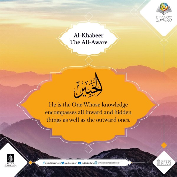 Al-Khabeer (The All-Aware)