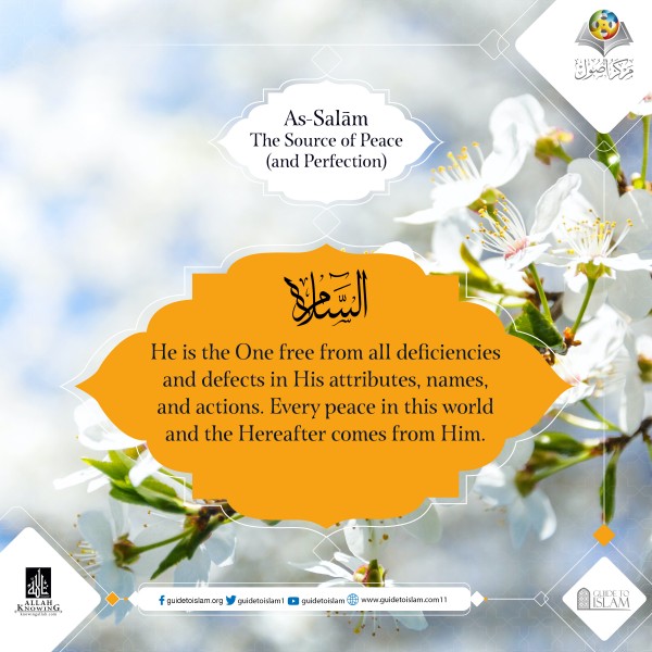 As-Salām: The Source of Peace (and Perfection)