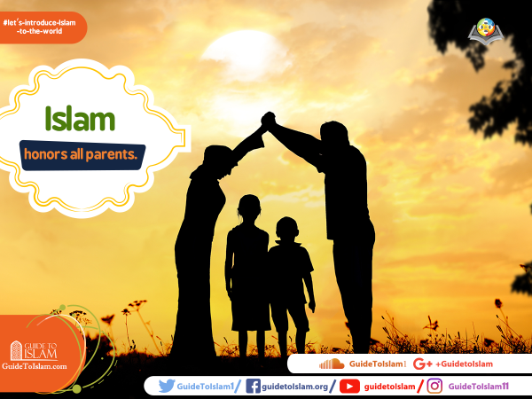 Islam honors all parents