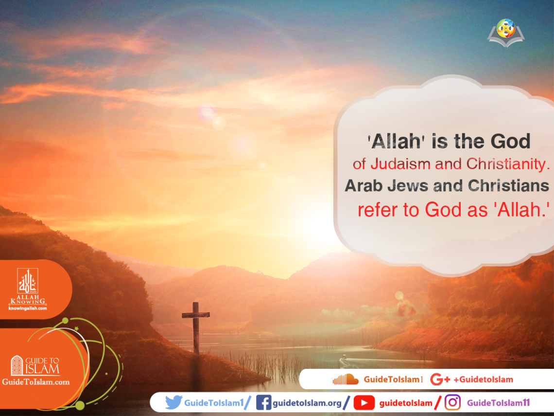 'Allah' is the God of Judaism and Christianity