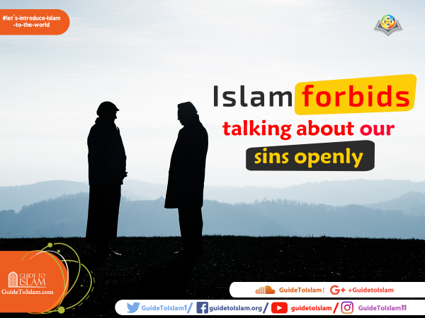 Islam forbids talking about our sins openly