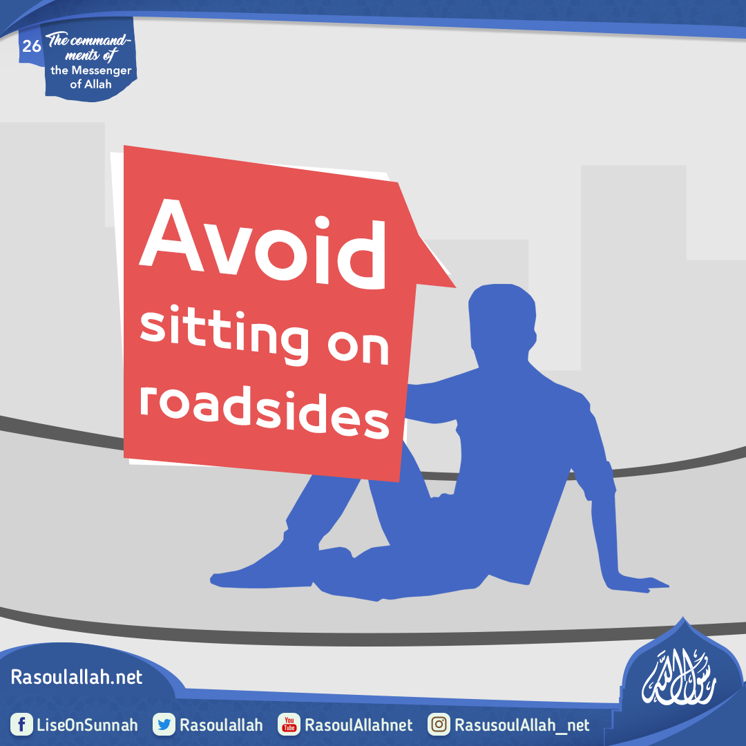 Avoid sitting on roadsides