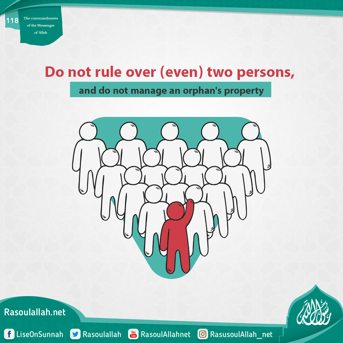 Do not rule over (even) two persons, and do not manage an orphan's property