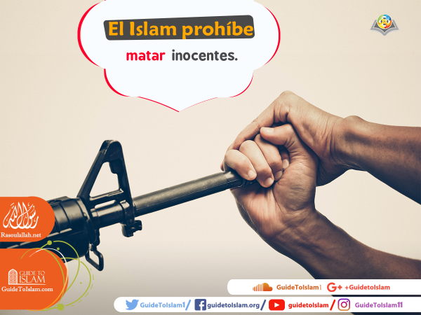 El Islam prohíbe matar inocentes