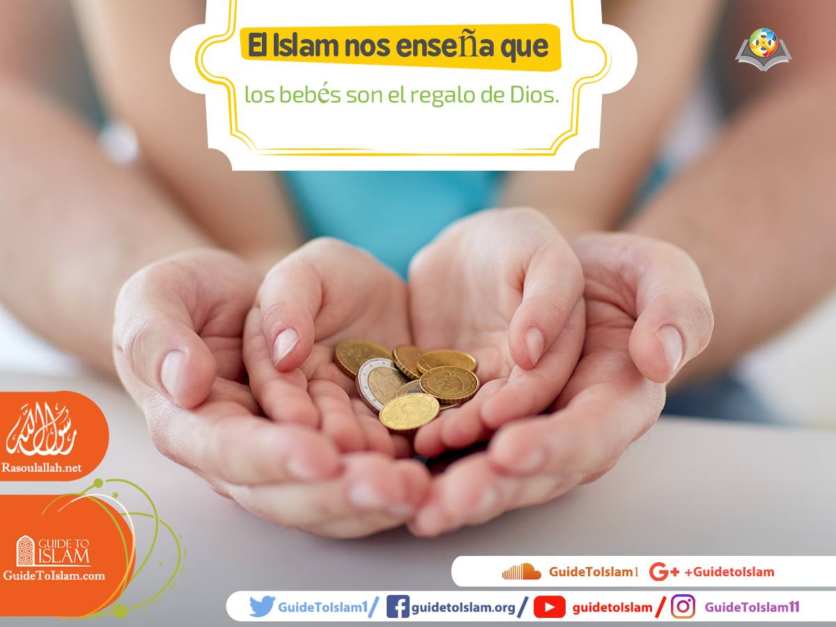 El Islam nos enseña que los bebés son el regalo de Dios