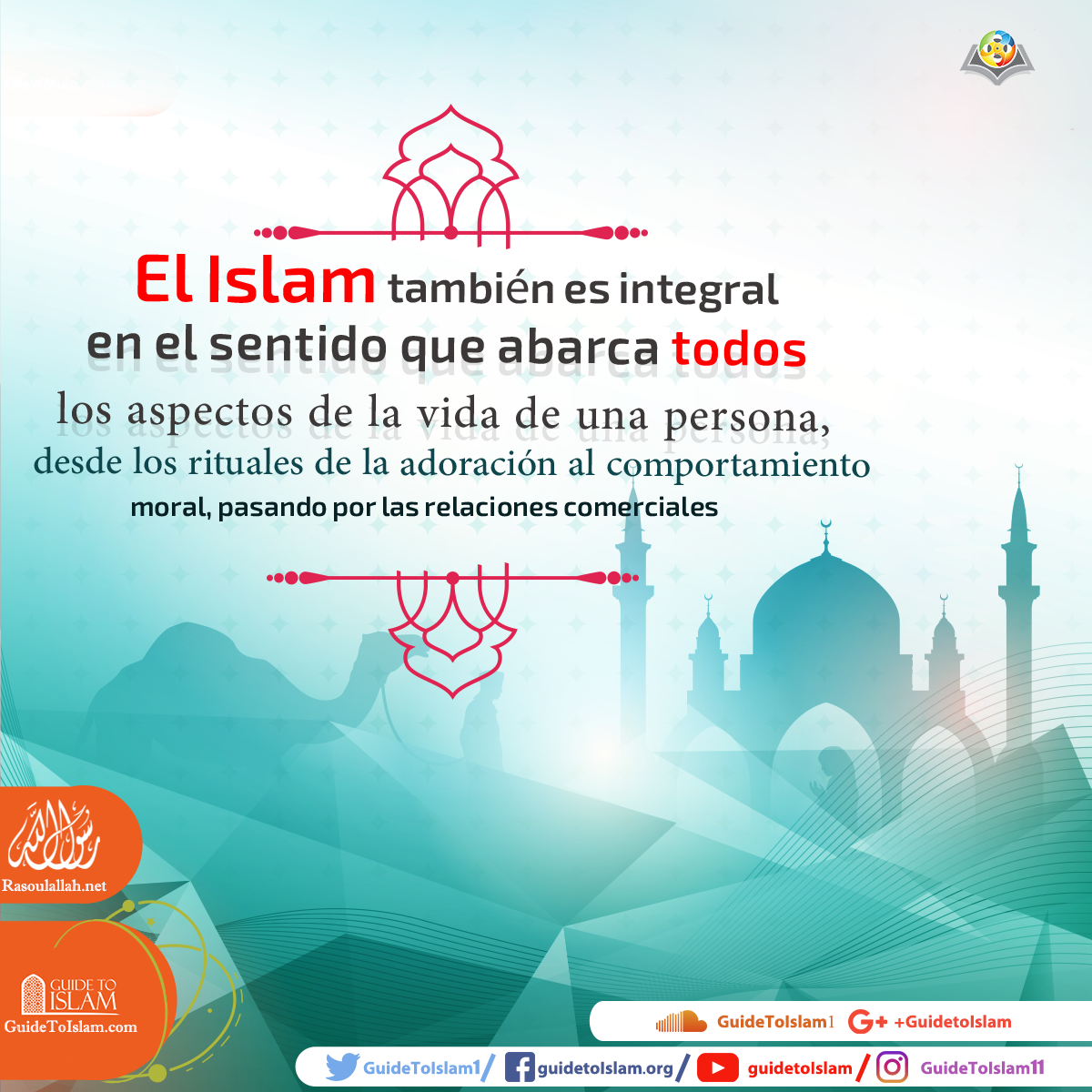 El Islam abarca todos los campos y necesidades