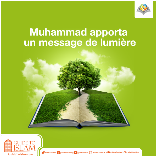 Muhammad apporta un message de lumière